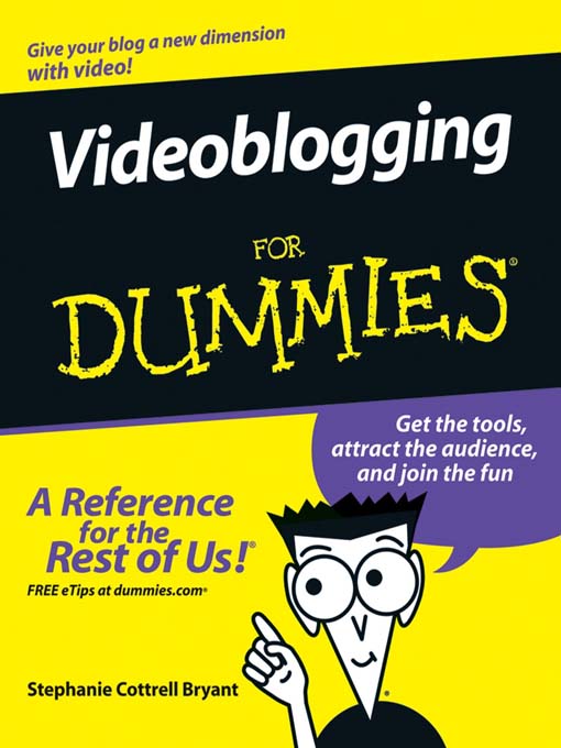 Title details for Videoblogging For Dummies by Stephanie Cottrell Bryant - Available